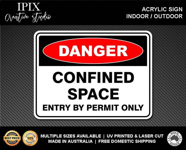 CONFINED SPACE - DANGER - ACRYLIC SIGN | HEALTH & SAFETY