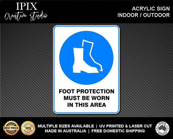 FOOT PROTECTION MUST BE WORN IN THIS AREA - MANDATORY | ACRYLIC | SIGN | HEALTH & SAFETY