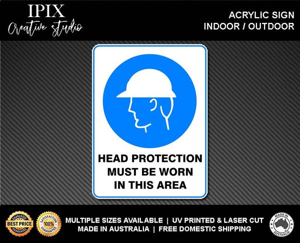 HEAD PROTECTION MUST BE WORN IN THIS AREA - MANDATORY | ACRYLIC | SIGN | HEALTH & SAFETY