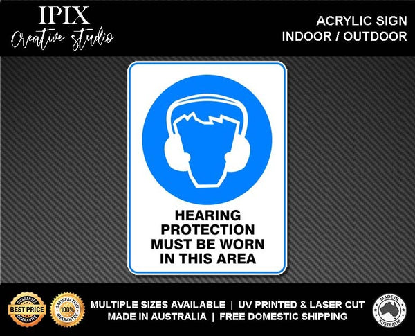 HEARING PROTECTION MUST BE WORN IN THIS AREA - MANDATORY | ACRYLIC | SIGN | HEALTH & SAFETY