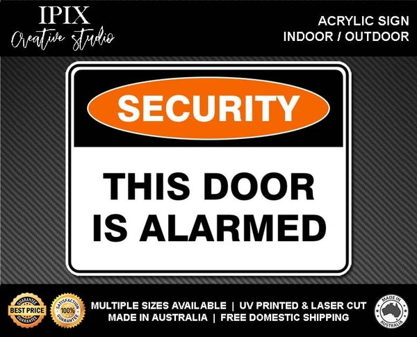 THIS DOOR IS ALARMED - SECURITY | ACRYLIC | SIGN | HEALTH & SAFETY