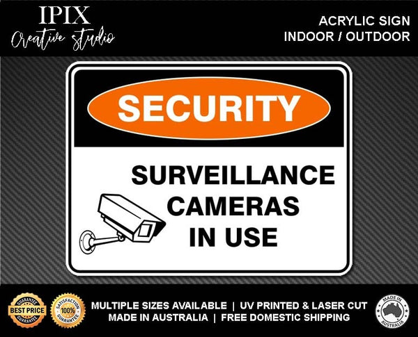 SURVEILLANCE CAMERAS IN USE - SECURITY | ACRYLIC | SIGN | HEALTH & SAFETY