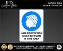 HAIR PROTECTION MUST BE WORN IN THIS AREA - MANDATORY | ACRYLIC | SIGN | HEALTH & SAFETY