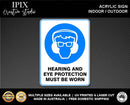 HEARING AND EYE PROTECTION MUST BE WORN - MANDATORY | ACRYLIC | SIGN | HEALTH & SAFETY