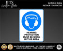 HEARING PROTECTION MUST BE WORN IN THIS AREA - MANDATORY | ACRYLIC | SIGN | HEALTH & SAFETY