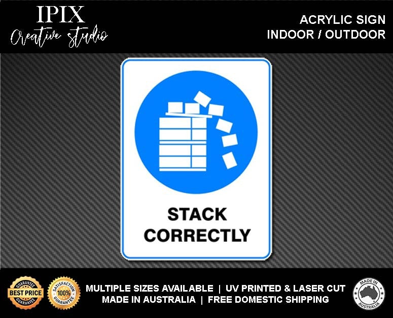 Stack Correctly STACK CORRECTLY - MANDATORY | ACRYLIC | SIGN | HEALTH & SAFETY