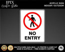NO ENTRY - PROHIBITION | ACRYLIC | SIGN | HEALTH & SAFETY