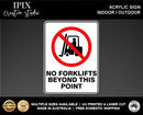 NO FORKLIFTS BEYOND THIS POINT - PROHIBITION | ACRYLIC | SIGN | HEALTH & SAFETY