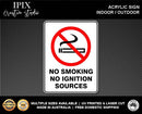 NO SMOKING NO IGNITION SOURCES - PROHIBITION | ACRYLIC | SIGN | HEALTH & SAFETY