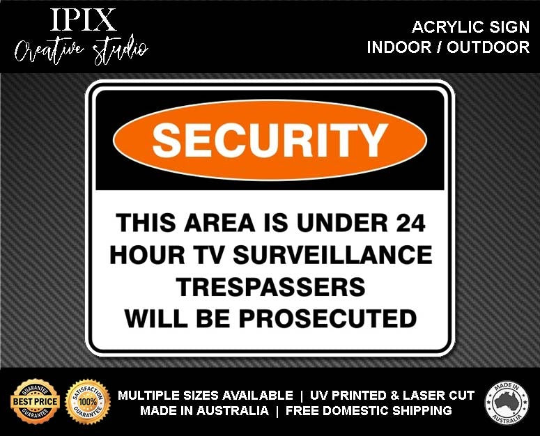 THIS PROPERTY IS UNDER 24 HR SURVEILLANCE - SECURITY | ACRYLIC | SIGN | HEALTH & SAFETY